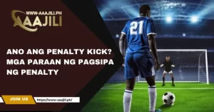 Ano ang Penalty Kick? Mga Paraan ng Pagsipa ng Penalty