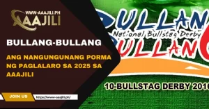 Bullang-Bullang: Ang Nangungunang Porma ng Paglalaro sa 2025 sa Aaajili