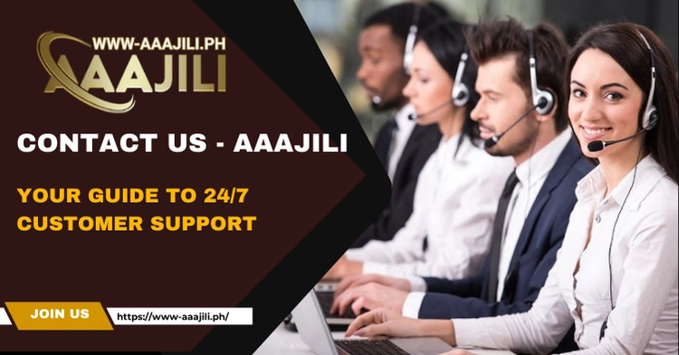 Contact Us - AAAJILI: Your Guide to 24/7 Customer Support