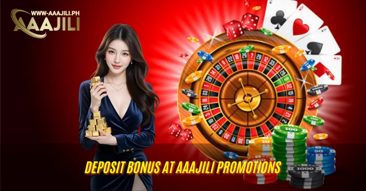 Deposit Bonus at Aaajili Promotions