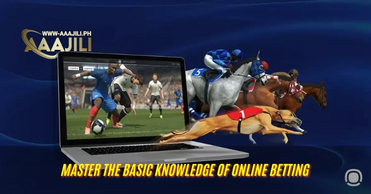 Master the basic knowledge of online betting